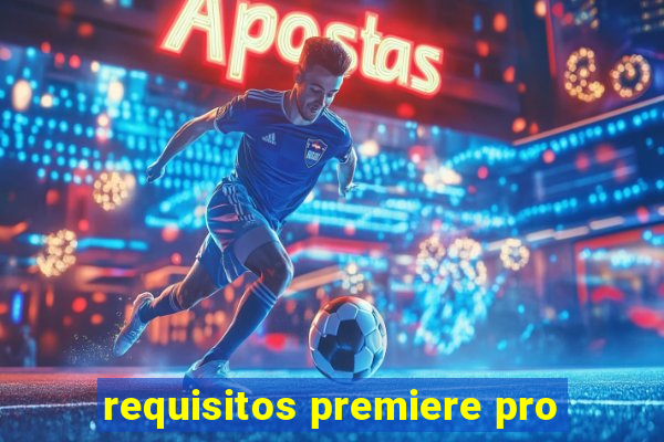 requisitos premiere pro